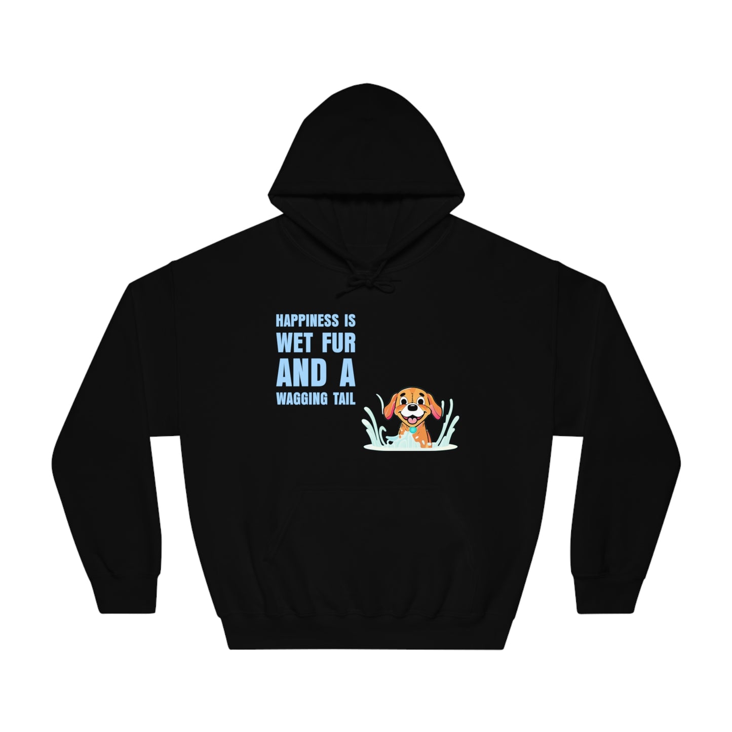 HAPPINESS IS WET FUR AND WAGGING TAILS - Unisex DryBlend® Hooded Sweatshirt