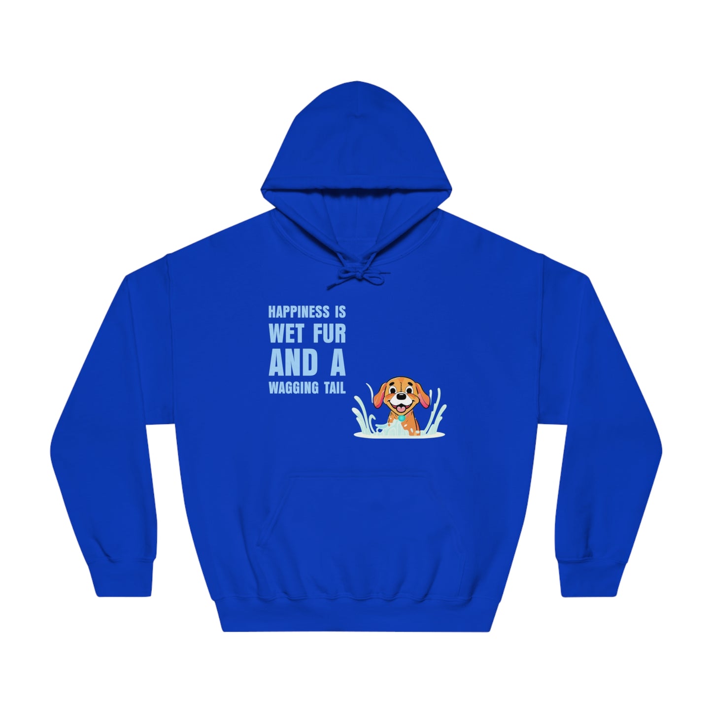 HAPPINESS IS WET FUR AND WAGGING TAILS - Unisex DryBlend® Hooded Sweatshirt