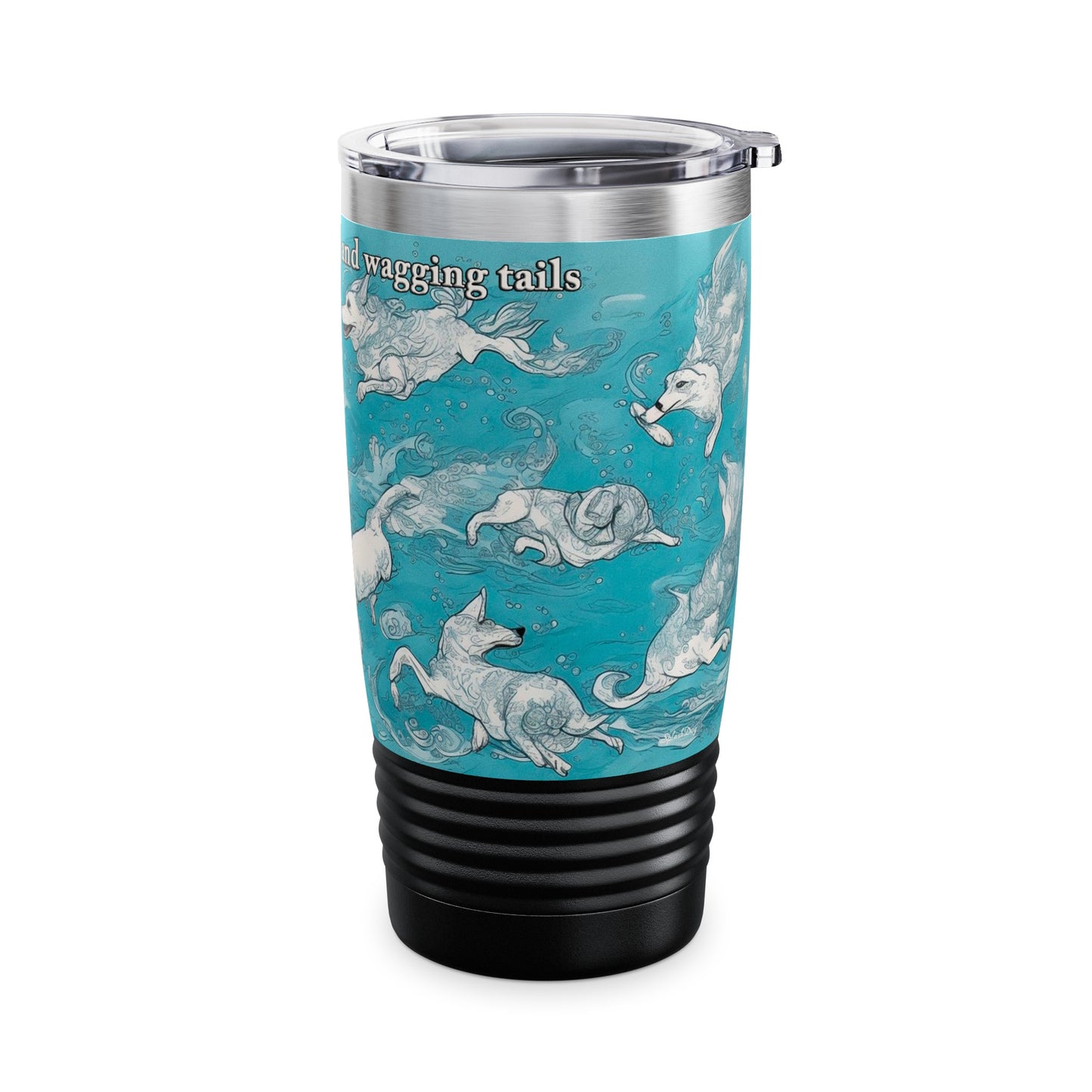 HAPPINESS IS WET FUR AND WAGGING TAILS - Ringneck Tumbler, 20oz