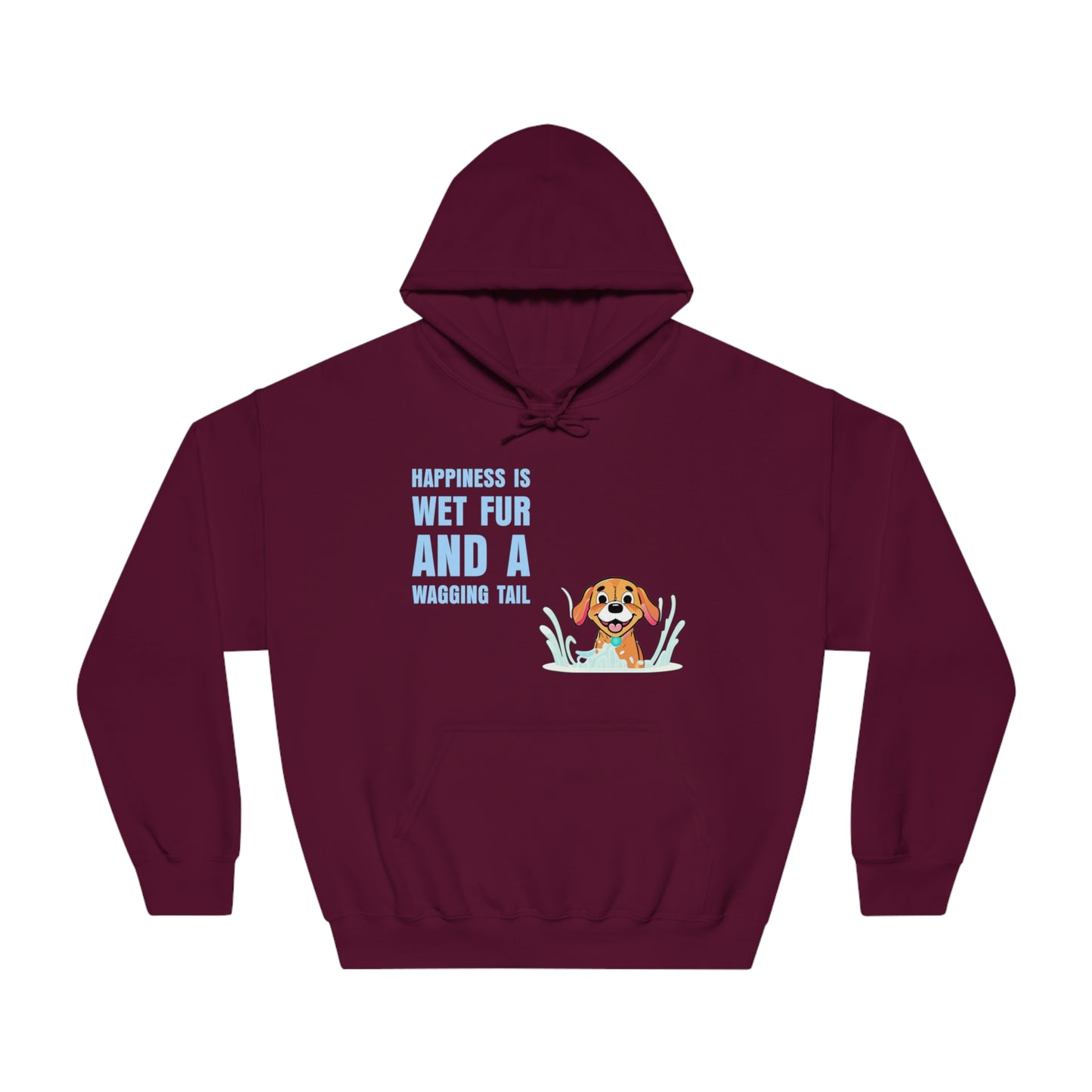 HAPPINESS IS WET FUR AND WAGGING TAILS - Unisex DryBlend® Hooded Sweatshirt